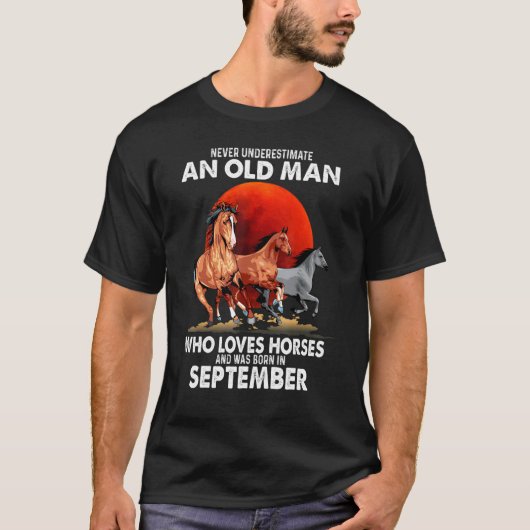 Onderschat nooit een oude man die van paarden houd t-shirt (Voorkant)