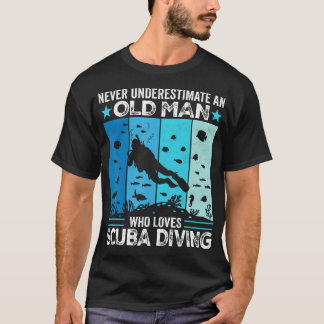 Onderschat nooit een oude man die van Scuba Duiken T-shirt