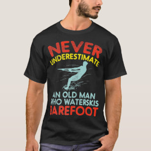 Onderschat nooit een oude man die waterski doet zo t-shirt