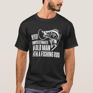Onderschat Nooit Een Oude Man Met Een Hengel T-shirt