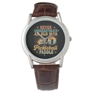 Onderschat Nooit Een Oude Man Met Een Pickleball Horloge