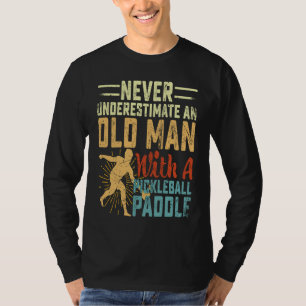 Onderschat nooit een oude man met een Pickleball P T-shirt