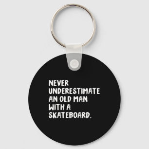 Onderschat nooit een oude man met een skateboard sleutelhanger