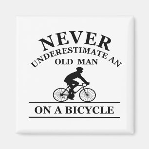 onderschat nooit een oude man op een fiets magneet