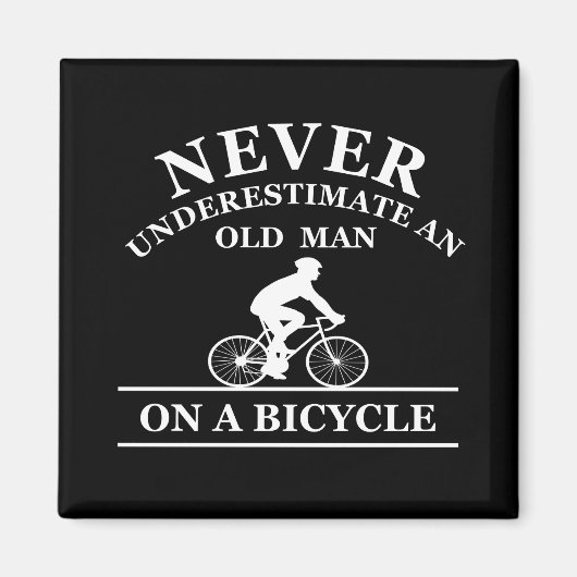 onderschat nooit een oude man op een fiets magneet (Voorkant)