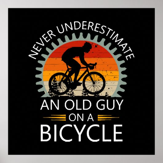 Onderschat Nooit Een Oude Man Op Een Fiets Poster (Voorkant)