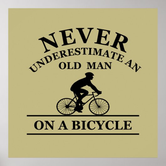 onderschat nooit een oude man op een fiets poster (Voorkant)