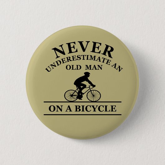 Onderschat Nooit Een Oude Man Op Een Fiets Ronde Button 5,7 Cm (Voorkant)