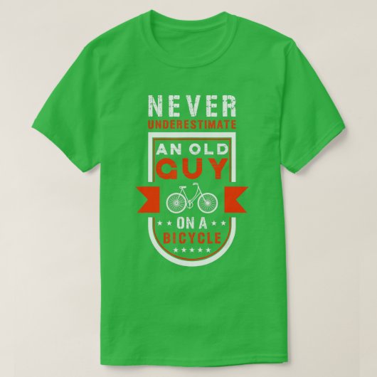Onderschat nooit een oude man op een fietscyclin t-shirt (Design voorkant)