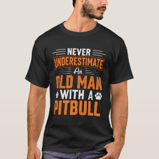 Onderschat nooit een oude met een pitbull t-shirt