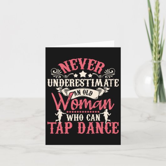 Onderschat nooit een oude vrouw - Tap Dancing Tap Kaart (Voorkant)