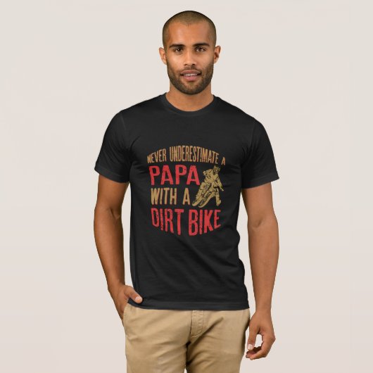Onderschat nooit een pap met een vuile bike grappn t-shirt (Voorkant volledig)