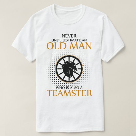 Onderschat nooit een Teamster T-shirt (Design voorkant)