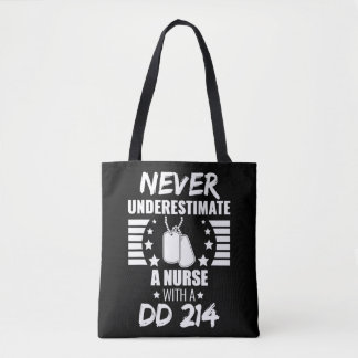 Onderschat nooit een verpleegkundige DD 214 Vetera Tote Bag