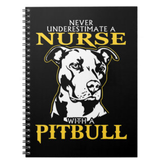 Onderschat nooit een verpleegster met een Pitbull. Notitieboek
