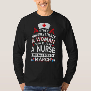 Onderschat nooit een vrouw die een verpleegster is t-shirt