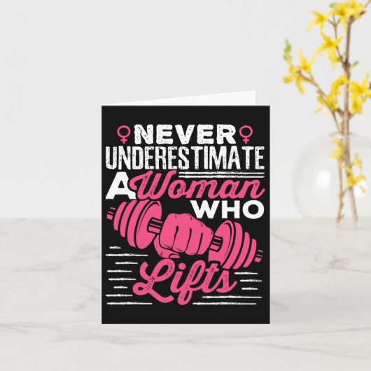 Onderschat nooit een vrouw die het gewicht van vro kaart (Gele Bloem)