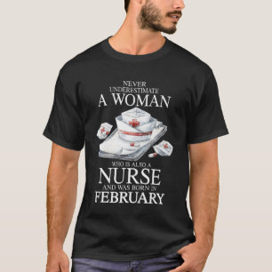 Onderschat nooit een vrouw die ook verpleegster is t-shirt