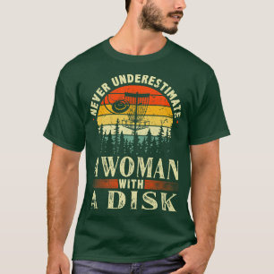 Onderschat nooit een vrouw met een disc golf vinta t-shirt