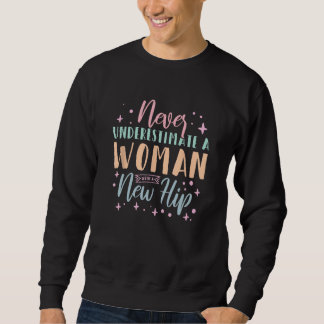 Onderschat nooit een vrouw met een nieuwe hip trui