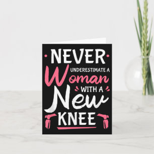 Onderschat nooit een vrouw met een nieuwe knieprot kaart