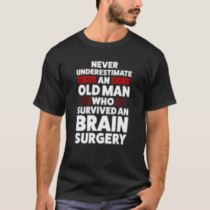 Onderschat nooit hersenchirurgie Hersenchirurgie S T-shirt