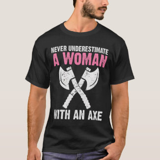 Onderschat Nooit Iemand Met Bijlwerpen T-shirt