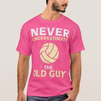 Onderschat nooit Old Guy Volleybal Coach Pa G T-shirt