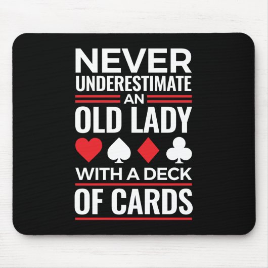 Onderschat nooit Old Lady Deck van Kaart Bridge Muismat (Voorkant)