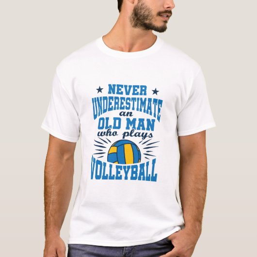 Onderschat nooit oud Man dat volleybal speelt T-shirt (Voorkant)