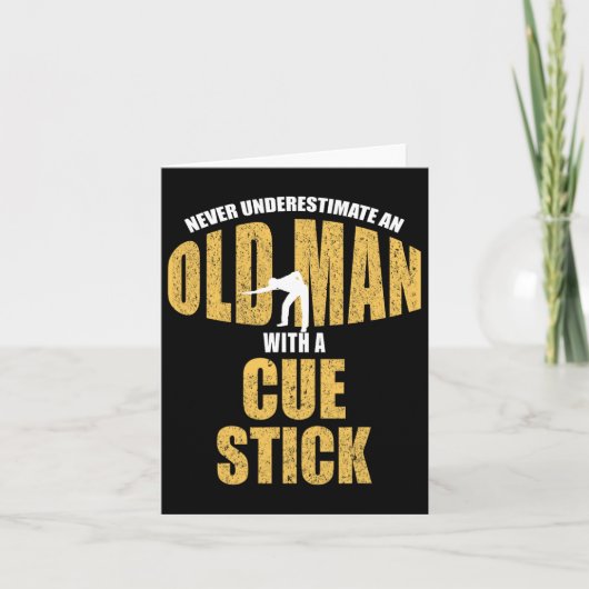 Onderschat nooit oud Man met Cue Stick Funny P Kaart (Voorkant)