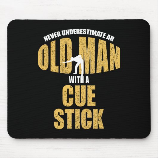 Onderschat nooit oud Man met Cue Stick Funny P Muismat (Voorkant)