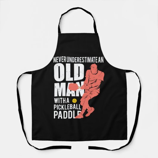 Onderschat nooit oud Man met Pickleball Paddle Schort (Voorkant)