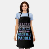 Onderschat nooit oude Man Pickleball Paddle Gift Schort (Gedragen)