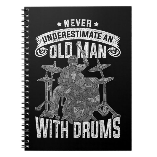 Onderschat nooit oude Mannen met drumsAls u Notitieboek (Voorkant)