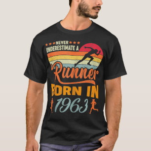 Onderschat nooit Runner Geboren 1963 58ste verjaar T-shirt