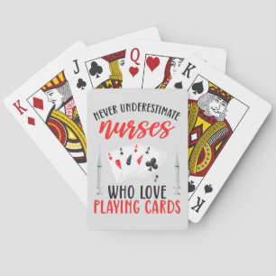 Onderschat nooit verpleegkundigen die van kaartspe pokerkaarten