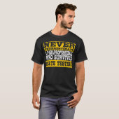 Onderschat Paraprofessional State Nooit T-shirt (Voorkant volledig)