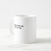 ONDERSCHATTING VAN MIJ DAT IK VRIJ ZAL ZIJN KOFFIEMOK (Voorkant links)