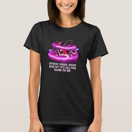 Ondersteboven Rechtop Het Is Mij Om Het Even T-shirt (Voorkant)