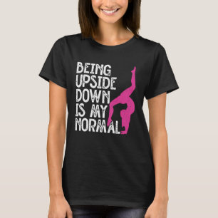 Ondersteboven zijn is normaal Tumbling Radslag Tum T-shirt