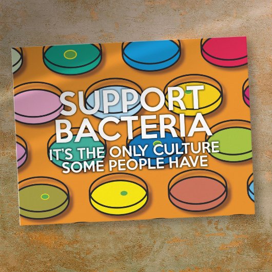 ONDERSTEUN BACTERIËN Grappige Wetenschapsquote Briefkaart