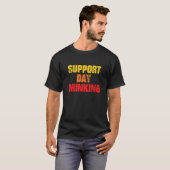 Ondersteun Dag Drinken Drinken T-shirt (Voorkant volledig)
