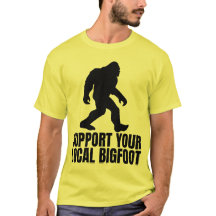 Ondersteun je lokale Bigfoot Grappige Bigfoot lief