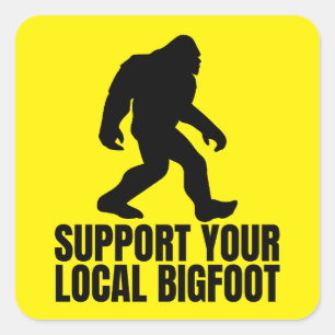 Ondersteun je lokale Bigfoot Grappige Bigfoot lief Vierkante Sticker