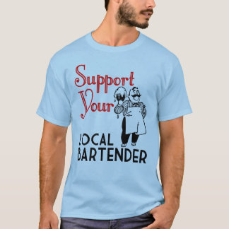 Ondersteun uw Bartenders T-shirt
