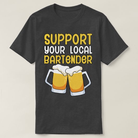 Ondersteun uw lokale barman t-shirt (Design voorkant)