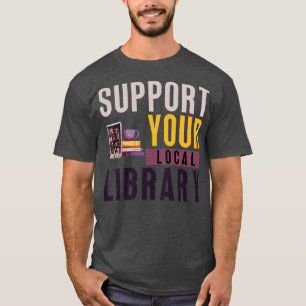 Ondersteun uw lokale bibliotheek 21 t-shirt