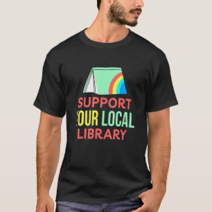 Ondersteun uw lokale bibliotheek voor lezers van b t-shirt