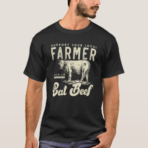 Ondersteun uw lokale Koe boer klein Boerderij T-shirt